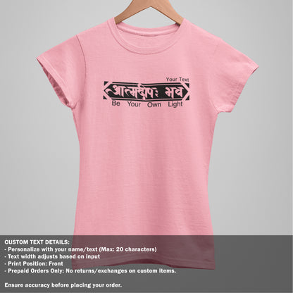 Be Your Own Light - Sanskrit Quote TShirt - Women
