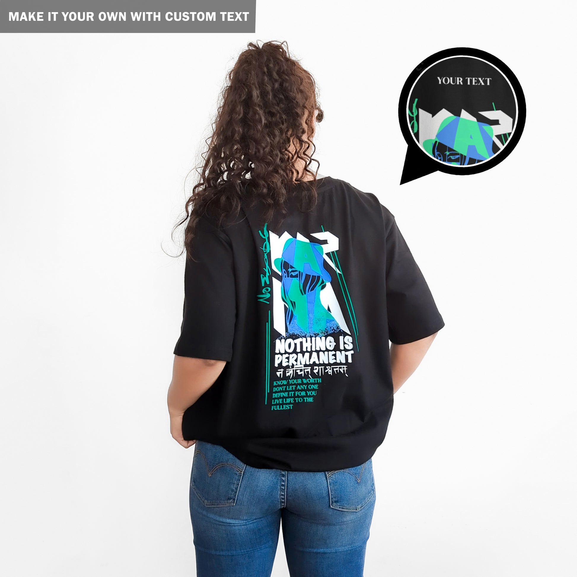 Nothing is Permanent - Cotton Oversized Tshirt - Women