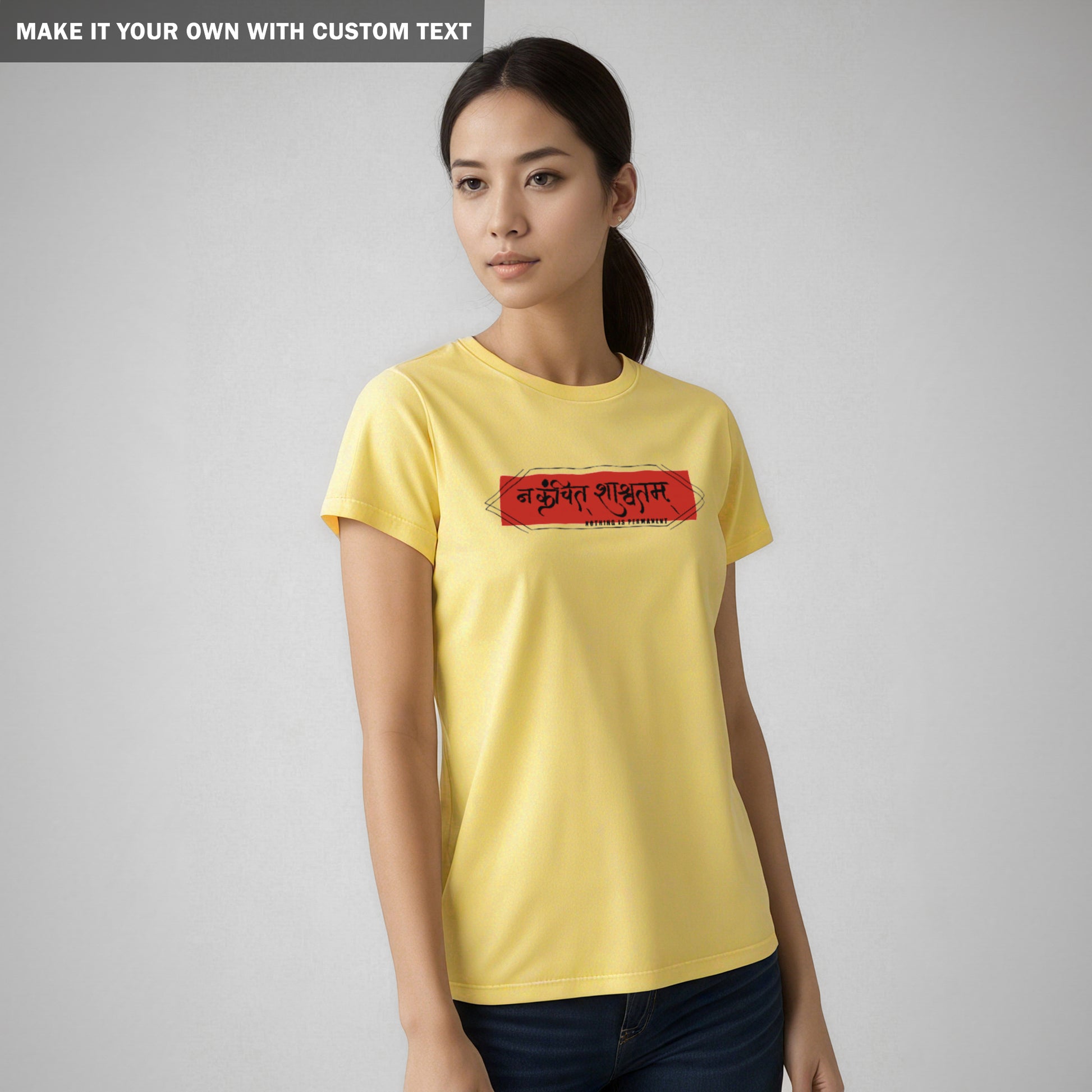Nothing is Permanent - Regular Fit T Shirt - Women