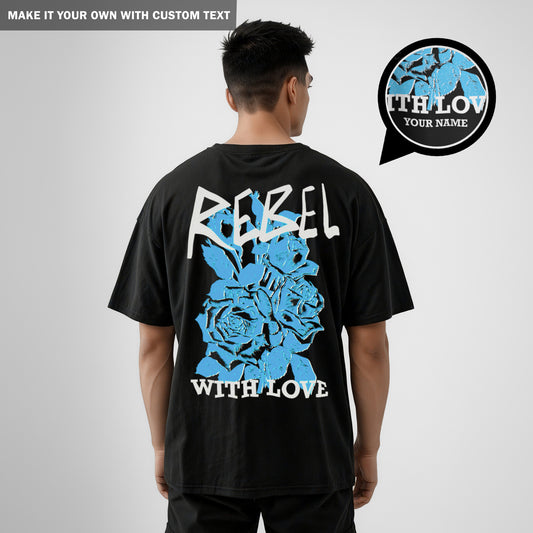 Rebel with Love - Black Oversized TShirt Men